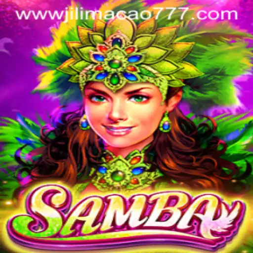 Exploring the Vibrant World of Samba: The Exciting Game of Jilimacao 777