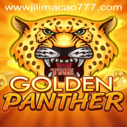 Discover the Thrills of GOLDENPANTHER: A Deep Dive Into the Exciting Game featuring Jilimacao 777